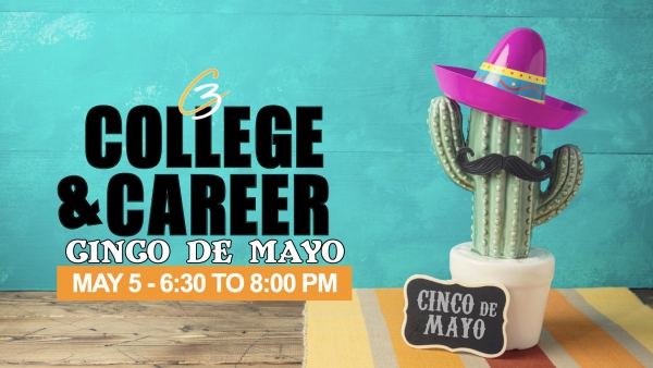 Photo for C3 College & Career Cinco De Mayo Fiesta
